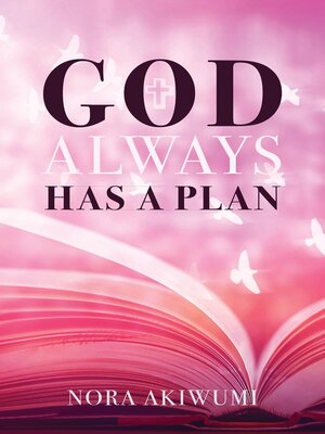 cover image of God Always Has a Plan